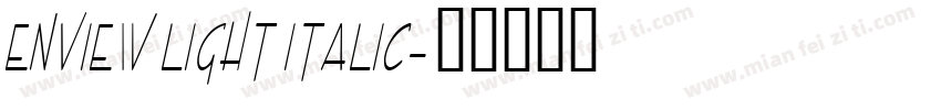 Enview Light Italic字体转换